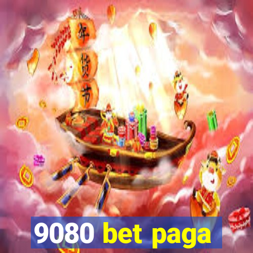 9080 bet paga